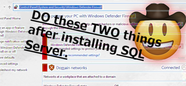 DO these TWO important action items after installing SQL Server.